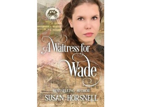 Livro A Waitress For Wade de Susan Horsnell ( Inglês )