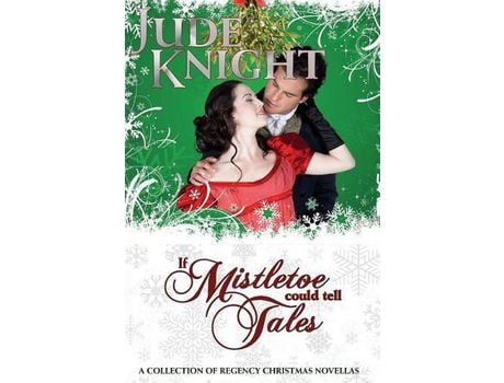 Livro If Mistletoe Could Tell Tales de Jude Knight ( Inglês )