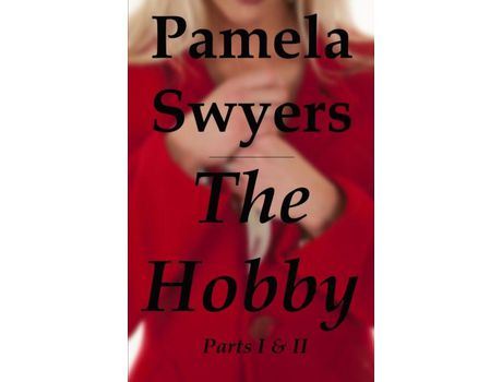 Livro The Hobby: Part 1 &Amp; 2 de Pamela L Swyers ( Inglês )