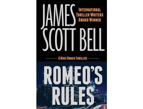 Livro Romeo'S Rules (A Mike Romeo Thriller) de James Scott Bell ( Inglês )