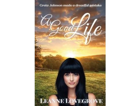 Livro A Good Life de Leanne Lovegrove ( Inglês )