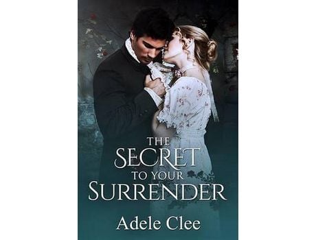 Livro The Secret To Your Surrender de Adele Clee ( Inglês )