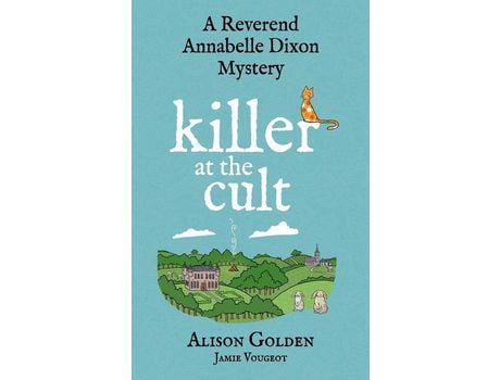 Livro Killer At The Cult: A Reverend Annabelle Cozy Mystery de Jamie Vougeot ( Inglês )