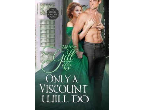 Livro Only A Viscount Will Do de Tamara Gill ( Inglês )