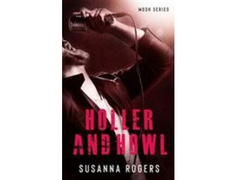 Livro Holler And Howl de Susanna Rogers ( Inglês )