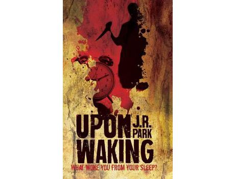 Livro Upon Waking de J R Park ( Inglês )