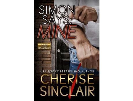 Livro Simon Says: Mine de Cherise Sinclair ( Inglês )