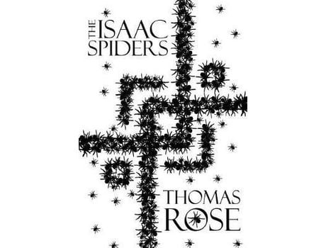 Livro The Isaac Spiders de Thomas Rose ( Inglês )