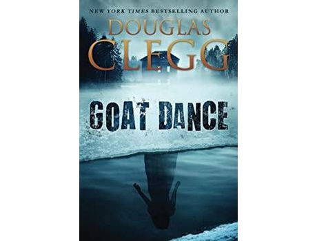 Livro Goat Dance: A Novel Of Supernatural Horror de Douglas Clegg ( Inglês )