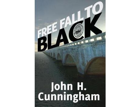 Livro Free Fall To Black (Buck Reilly Adventure Series Book 6) de John H. Cunningham ( Inglês )