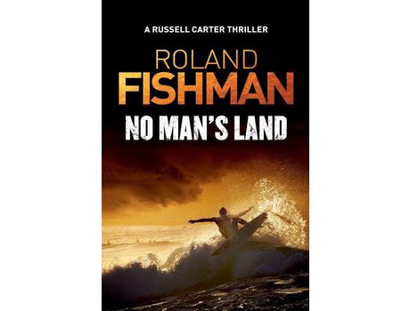 Livro No Man'S Land - A Russell Carter Thriller de Roland Fishman ( Inglês )