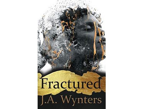 Livro Fractured de J.A Wynters ( Inglês )