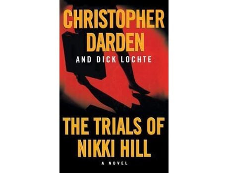 Livro The Trials Of Nikki Hill de Christopher Darden ( Inglês )