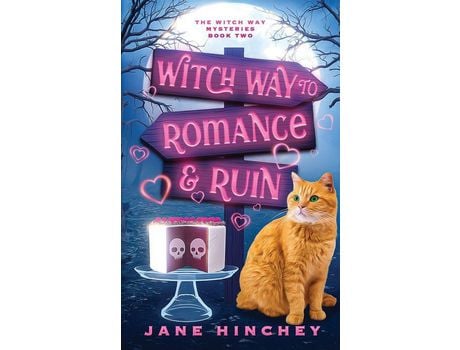 Livro Witch Way To Romance &Amp; Ruin: A Witch Way Paranormal Cozy Mystery #2 de Jane Hinchey ( Inglês )