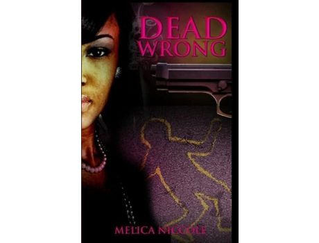 Livro Dead Wrong de Melica Niccole ( Inglês )