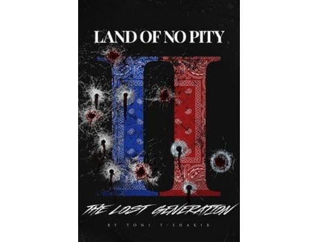 Livro Land Of No Pity 2: The Lost Generation de Toni T-Shakir ( Inglês )