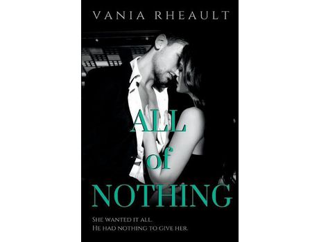 Livro All Of Nothing de Vania Rheault ( Inglês )