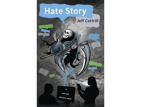 Livro Hate Story: A Satirical Mystery Novel de Jeff Cottrill ( Inglês )