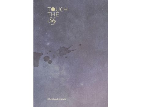 Livro Touch The Sky de Christa Jarvis ( Inglês )