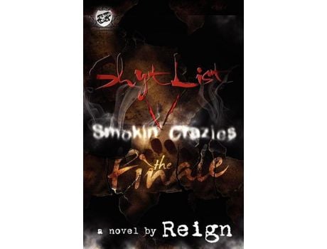 Livro Shyt List 5: Smokin' Crazies The Finale (The Cartel Publications Presents) de Reign ( Inglês )