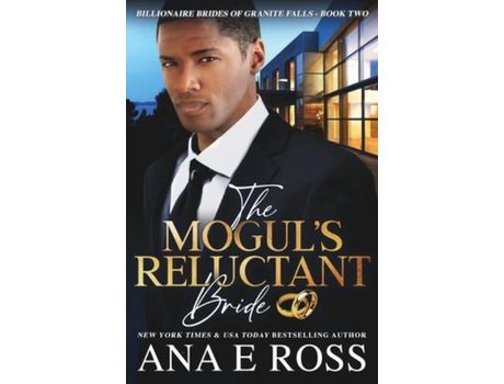 Livro The Mogul'S Reluctant Bride de Ana E Ross ( Inglês )