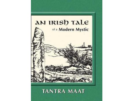 Livro An Irish Tale Of A Modern Mystic de Tantra Maat ( Inglês )