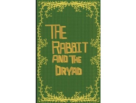 Livro The Rabbit And The Dryad de Garion Kyler ( Inglês )