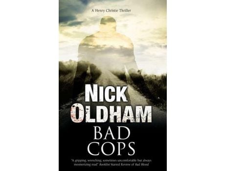 Livro Bad Cops de Nick Oldham ( Inglês )