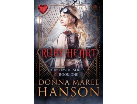 Livro Ruby Heart: Cry Havoc Book One de Donna Maree Hanson ( Inglês )