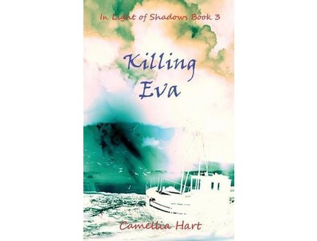 Livro Killing Eva: In Light Of Shadows de Camellia Hart ( Inglês )