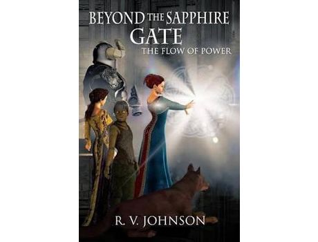 Livro Beyond The Sapphire Gate: The Flow Of Power de R.V. Johnson ( Inglês )