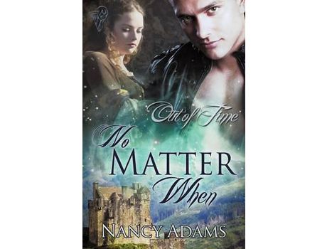 Livro No Matter When de Nancy Adams ( Inglês )