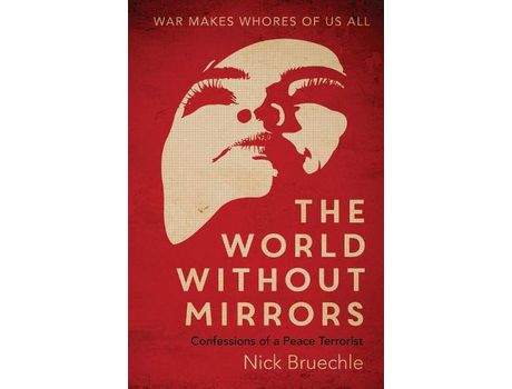 Livro The World Without Mirrors de Nicholas Bruechle ( Inglês )