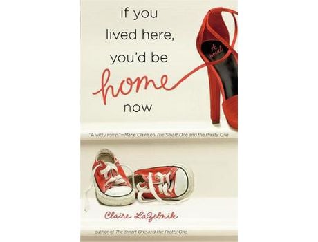 Livro If You Lived Here, You'D Be Home Now de Claire LaZebnik ( Inglês )