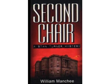 Livro Second Chair de William Manchee ( Inglês )