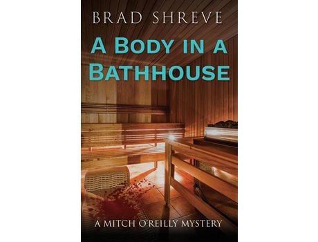 Livro A Body In A Bathhouse de Brad Shreve ( Inglês )