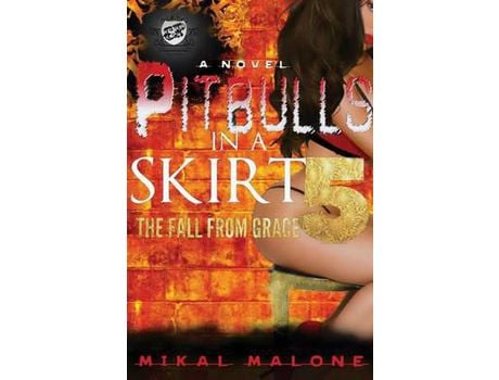 Livro Pitbulls In A Skirt 5: The Fall From Grace (The Cartel Publications Presents) de Mikal Malone ( Inglês )