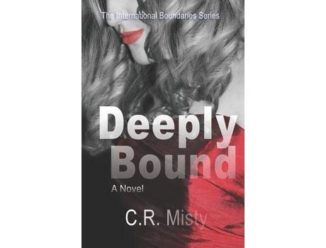 Livro Deeply Bound de C R Misty ( Inglês )