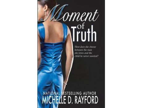 Livro Moment Of Truth de Michelle D Rayford ( Inglês )