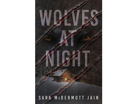 Livro Wolves At Night de Sara McDermott Jain ( Inglês )