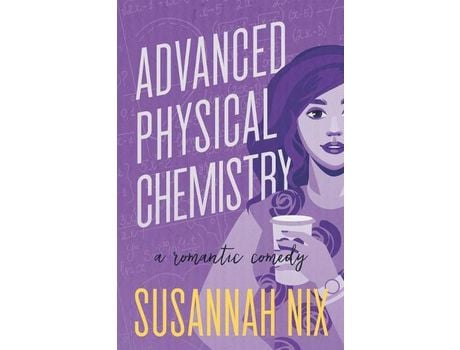 Livro Advanced Physical Chemistry: A Romantic Comedy de Susannah Nix ( Inglês )