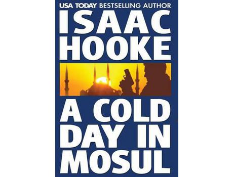 Livro A Cold Day In Mosul de Isaac Hooke ( Inglês )