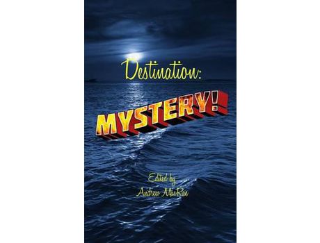 Livro Destination: Mystery de Andrew MacRae ( Inglês )