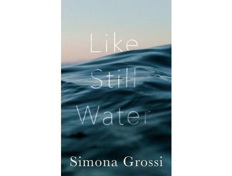 Livro Like Still Water: A Short Story de Simona Grossi ( Inglês )