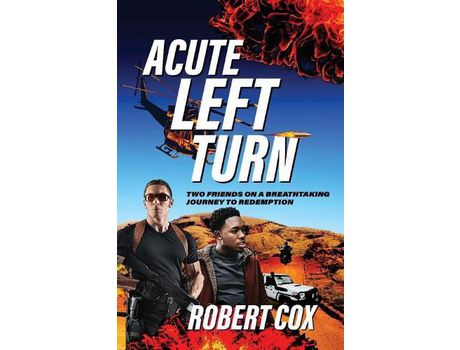 Livro Acute Left Turn: Two Friends On A Breathtaking Journey To Redemption de Robert Cox ( Inglês )