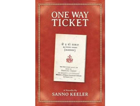 Livro One Way Ticket: A Novella Of Cross-Cultural Experience In Nepal de Sanno Keeler ( Inglês )