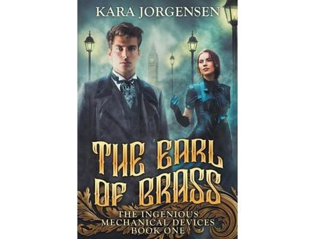 Livro The Earl Of Brass: Book One Of The Ingenious Mechanical Devices de Javier Ruiz ( Inglês )