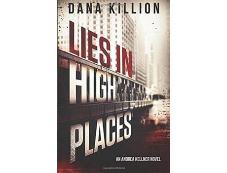 Livro Lies In High Places de Dana Killion ( Inglês )