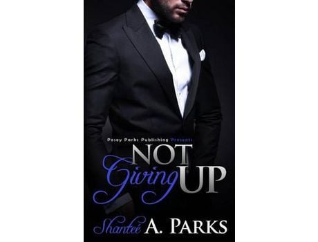 Livro Not Giving Up de Shantee' A Parks ( Inglês )