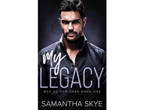 Livro My Legacy: An Enemies To Lovers Mafia Romance de Samantha Skye ( Inglês )